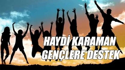 Haydi Karaman gençlere destek