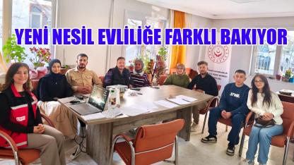 Yeni nesil evliliğe farklı bakıyor