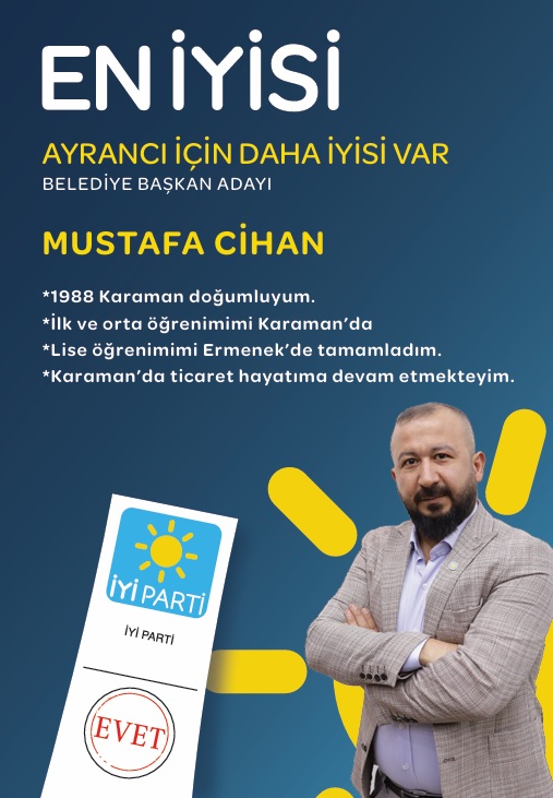 Ayrancı Mustafa Cihan'la 'İYİ' olacak