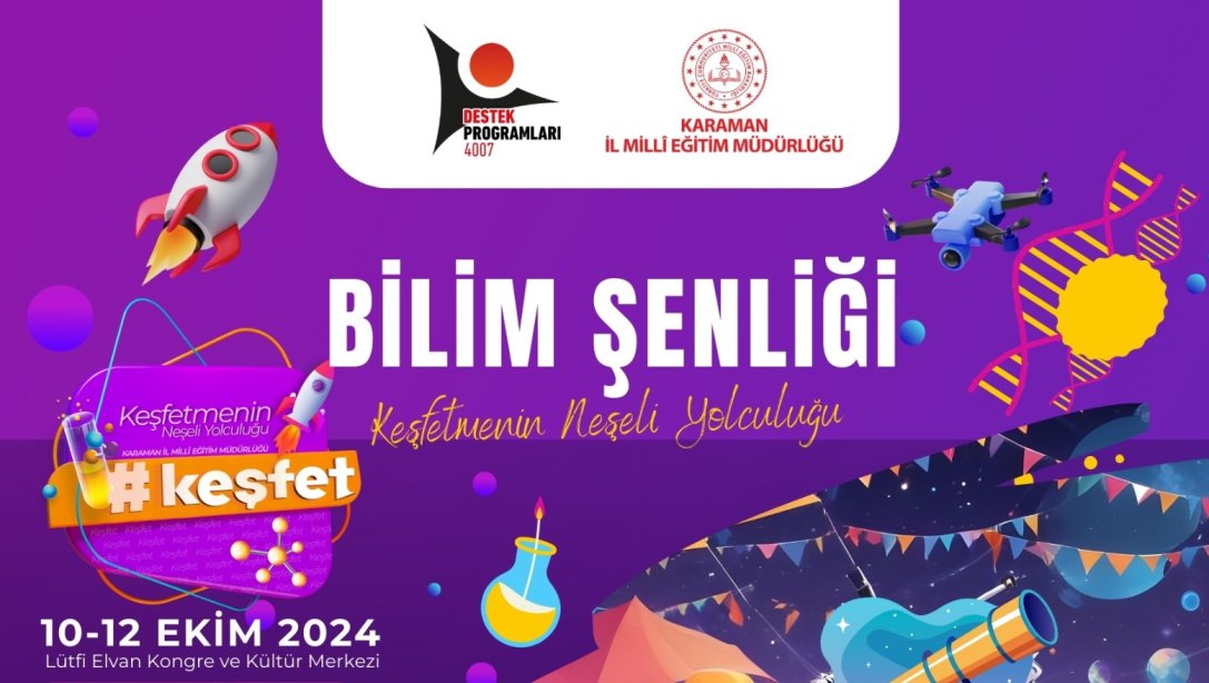Karaman Bilim Şenliği 2024 Başlıyor