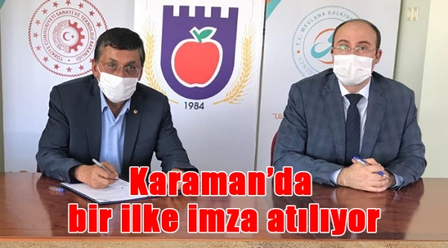 Karaman&#039;da bir ilke imza atılıyor