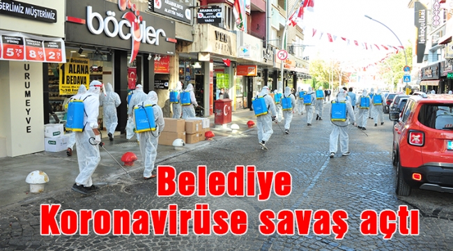 Belediye Koronavirüse savaş açtı