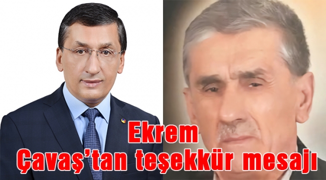 Ekrem Çavaş’tan teşekkür mesajı