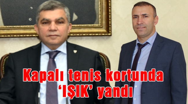 Kapalı tenis kortunda ‘IŞIK’ yandı