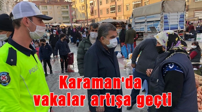Karaman'da vakalar artışa geçti