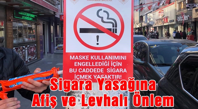 Sigara Yasağına Afiş ve Levhalı Önlem