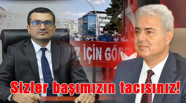 Sizler başımızın tacısınız!