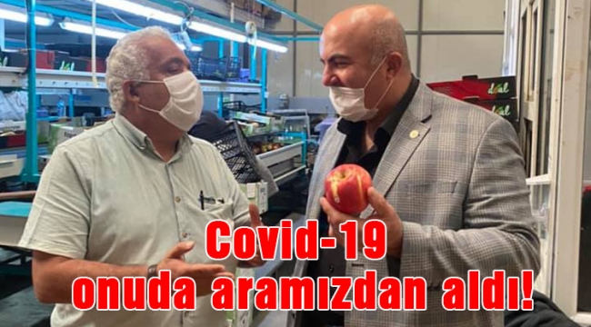 Covid-19 onuda aramızdan aldı!