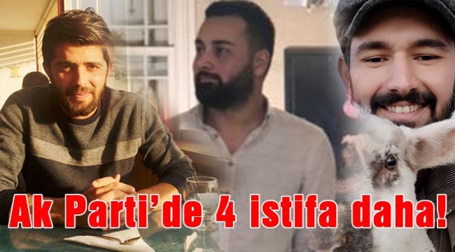 AK Parti'de 4 istifa daha!