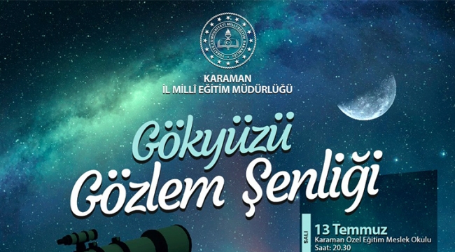 Karaman’da gözler gökyüzünde olacak