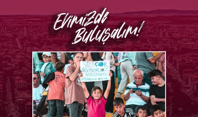 Haydi Karaman maça!