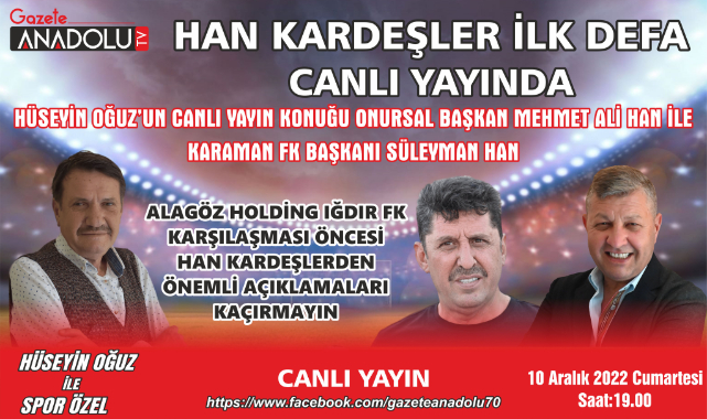 Han Kardeşler İlk defa canlı yayında