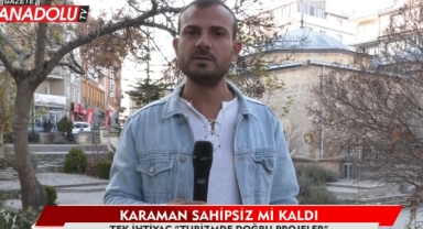 Karaman sahipsiz mi kaldı