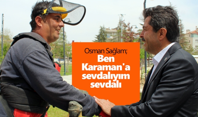 &quot;Karaman benim enerjimi artırıyor&quot;