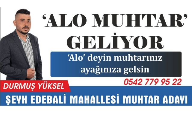 'Alo Muhtar' Geliyor