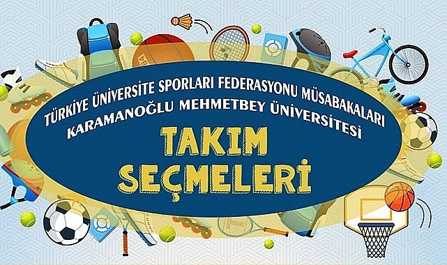 Takım seçmeleri yapılacak