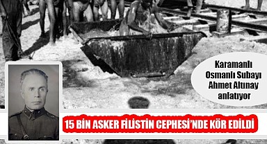 15 bin asker Filistin Cephesi'nde kör oldu