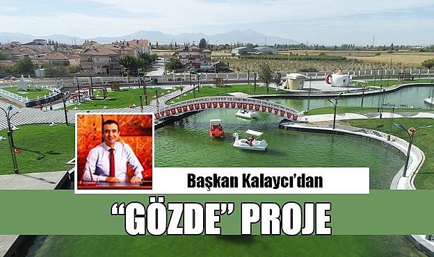 Başkan Kalaycı'dan "GÖZDE" proje