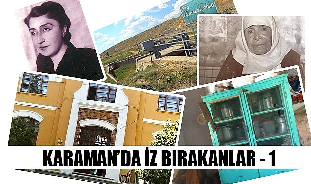 Karaman’da iz bırakanlar 1