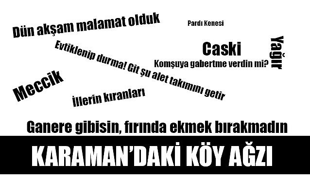 Karaman&#039;daki köy ağzı
