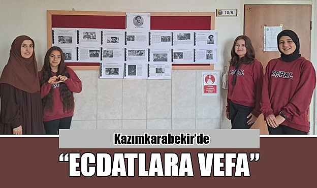 Kazımkarabekir'de "ECDATLARA VEFA"