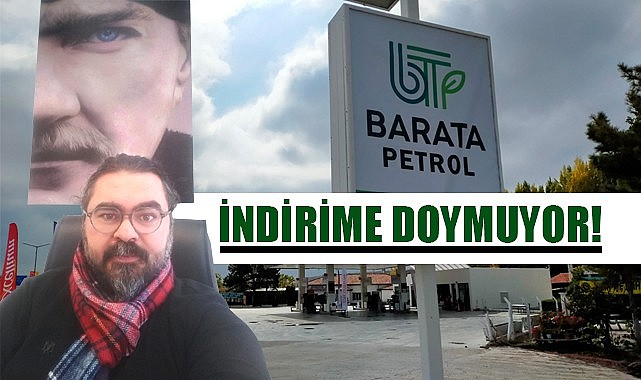 Barata Petrol indirime doymuyor!