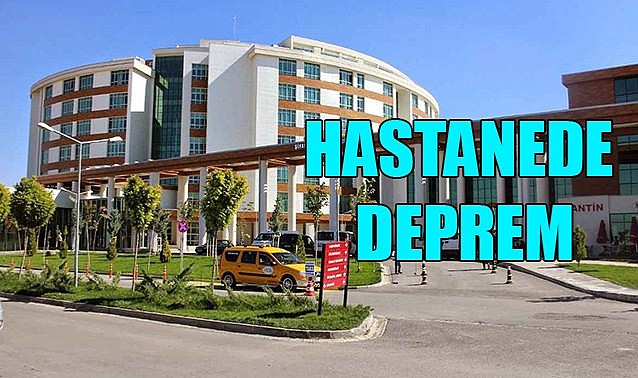 Hastanede deprem
