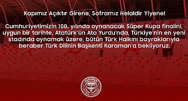 Karaman FK'dan Süper Kupa paylaşımı!