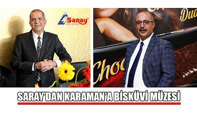 Saray’dan Karaman’a bisküvi müzesi