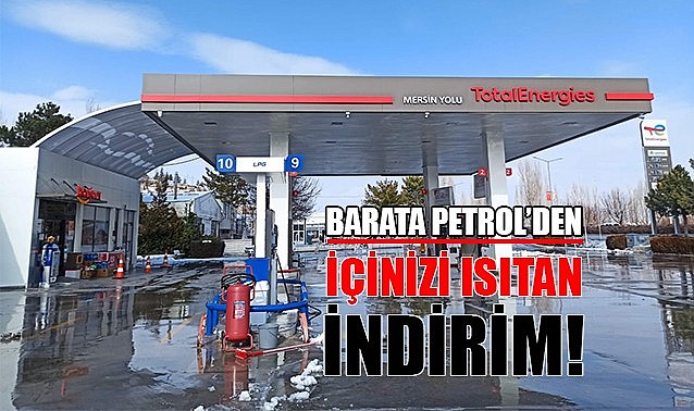 Barata Petrol&#039;den içinizi ısıtan indirim!