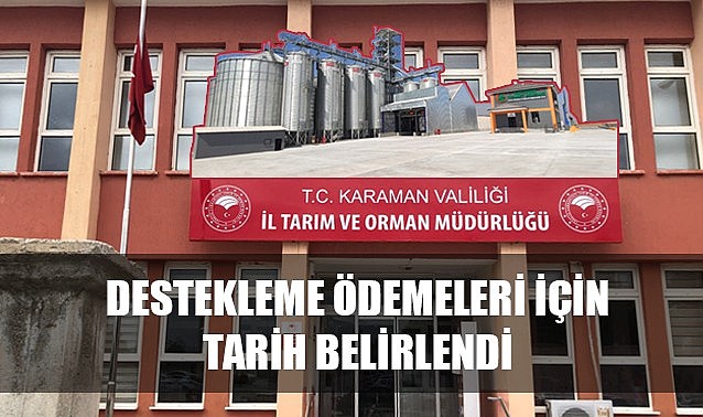 Destekleme ödemeleri için tarih belirlendi