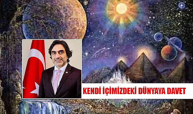 Kendi içimizdeki dünyaya davet