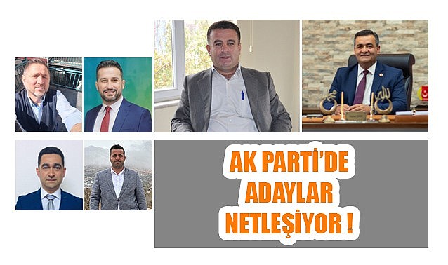 AK Parti'de adaylar netleşiyor