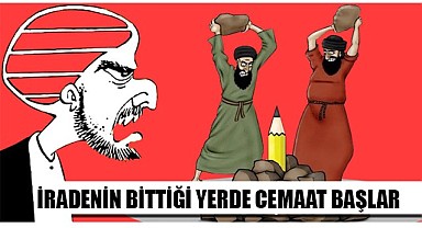 İradenin bittiği yerde cemaat başlar