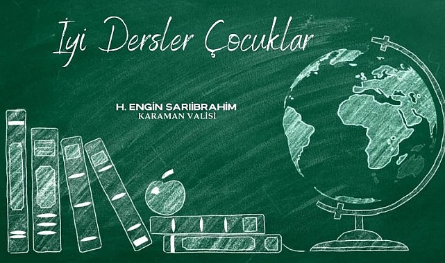 İyi dersler çocuklar…