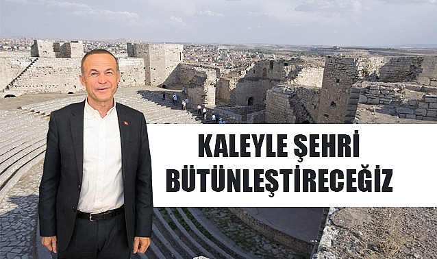 "Kaleyle Karaman'ı bütünleştireceğiz"