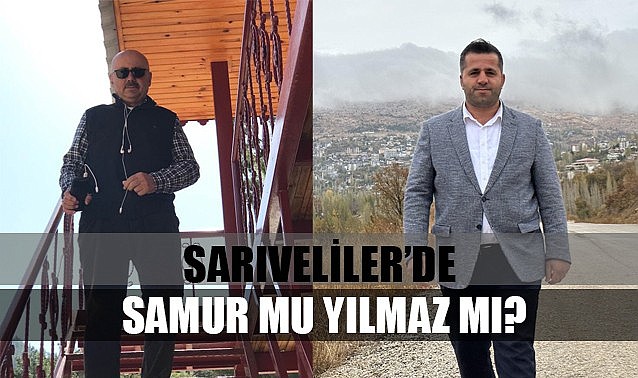 Sarıveliler’de Samur mu ? Yılmaz’mı ?