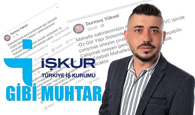 İşkur gibi muhtar 