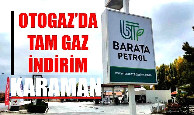 Barata Petrol’de OTOGAZDA tam gaz indirim