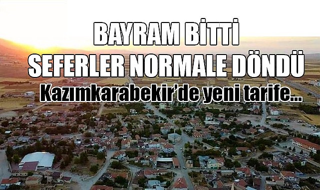 Bayram bitti kasabada seferler normale döndü…