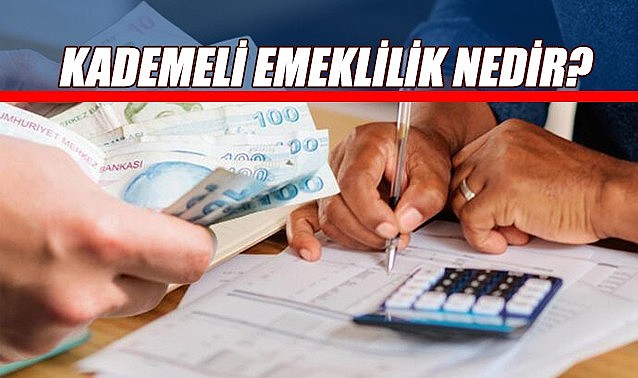 Kademeli emeklilik nedir