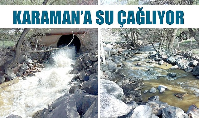 Karaman’a su çağlıyor…