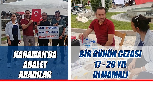 Karaman&#039;da adalet aradılar: &quot;Bir günün cezası 20 yıl olmamalı&quot;