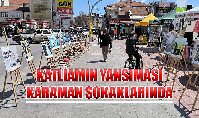 Katliamın yansıması Karaman sokaklarında…