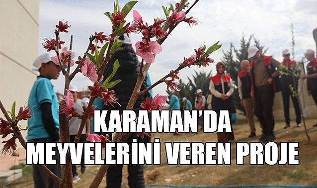 Okuldaki Çiftlik Projesi Karaman&#039;da meyvelerini veriyor…