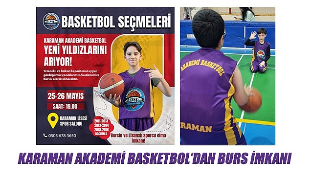 Karaman Akademi Basketbol&#039;dan burs imkanı...