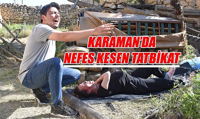 Karaman'da nefes kesen tatbikat