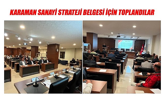 Karaman Sanayi Strateji Belgesi için toplandılar
