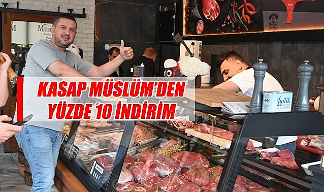 Kasap Müslüm&#039;den yüzde 10 indirim…