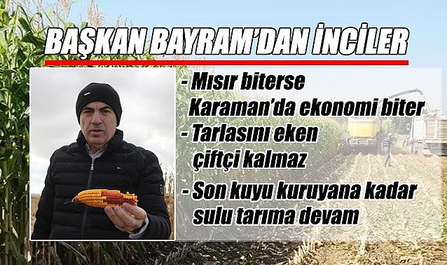 Mısır biterse Karaman&#039;da ekonomi biter